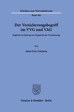 Der Versicherungsbegriff im VVG und VAG Der Versicherungsbegriff im VVG und VAG