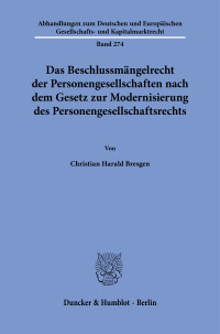 Das Beschlussmängelrecht der Personengesellschaften nach dem Gesetz zur Modernisierung des Personengesellschaftsrechts