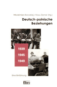Deutsch-polnische Beziehungen 1939 – 1945 – 1949