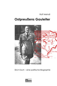 Ostpreußens Gauleiter