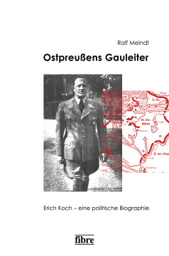 Ostpreußens Gauleiter Ostpreußens Gauleiter