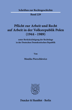 Pflicht zur Arbeit und Recht auf Arbeit in der Volksrepublik Polen (1944–1989) Pflicht zur Arbeit und Recht auf Arbeit in der Volksrepublik Polen (1944–1989)