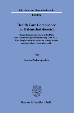 Health Care Compliance im Datenschutzbereich Health Care Compliance im Datenschutzbereich