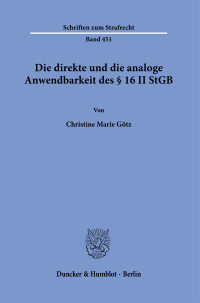 Die direkte und die analoge Anwendbarkeit des § 16 II StGB