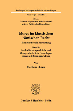 Mores im klassischen römischen Recht Mores im klassischen römischen Recht