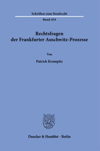 Rechtsfragen der Frankfurter Auschwitz-Prozesse