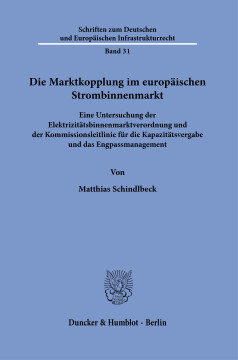 Die Marktkopplung im europäischen Strombinnenmarkt Die Marktkopplung im europäischen Strombinnenmarkt