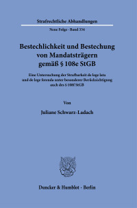 Bestechlichkeit und Bestechung von Mandatsträgern gemäß § 108e StGB