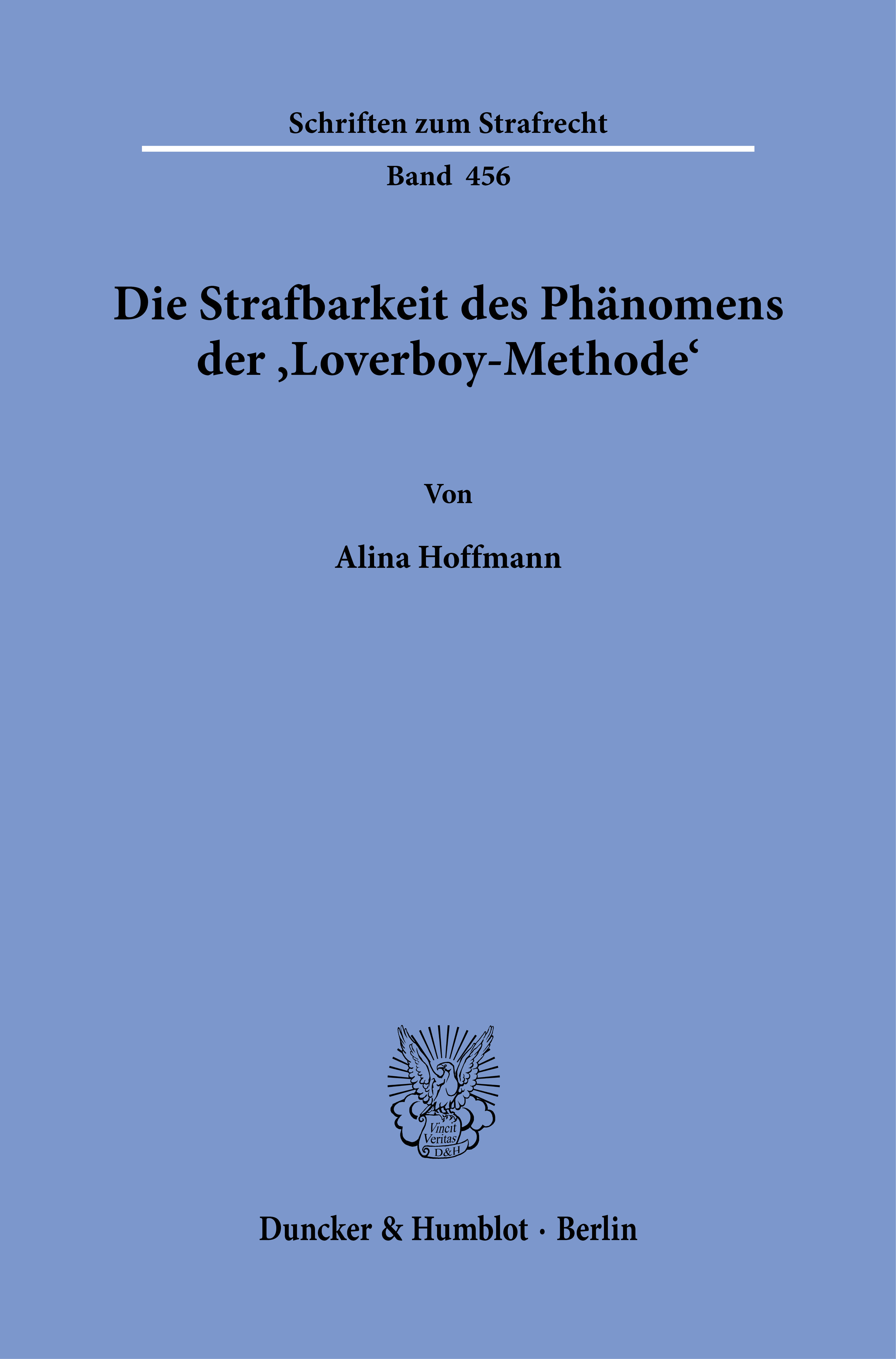 Die Strafbarkeit des Phänomens der ›Loverboy-Methode‹