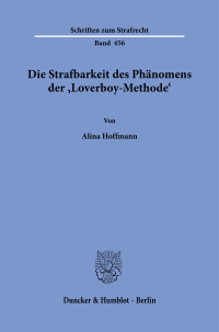 Die Strafbarkeit des Phänomens der ›Loverboy-Methode‹