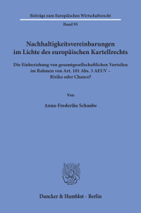 Nachhaltigkeitsvereinbarungen im Lichte des europäischen Kartellrechts