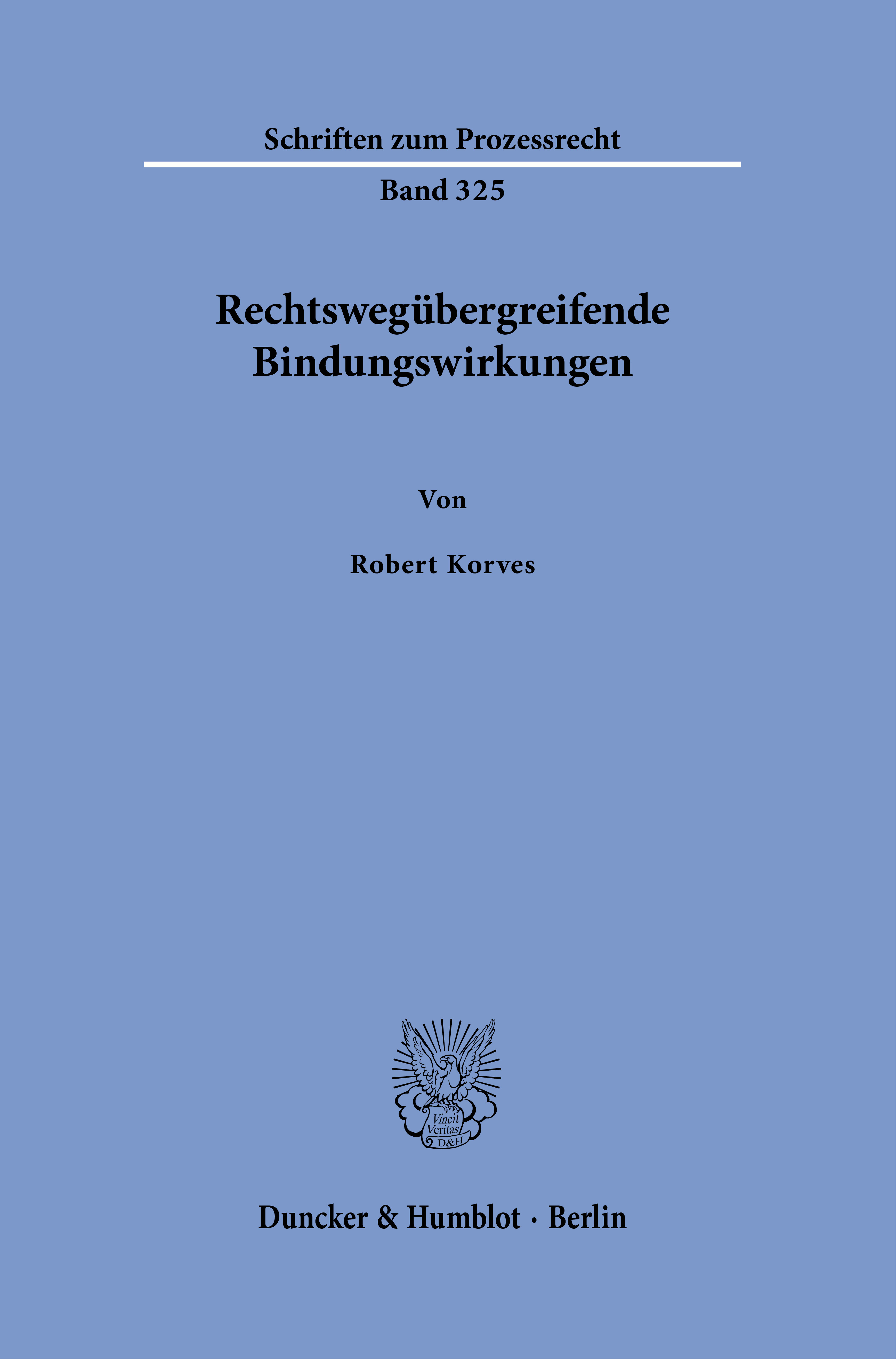 Rechtswegübergreifende Bindungswirkungen
