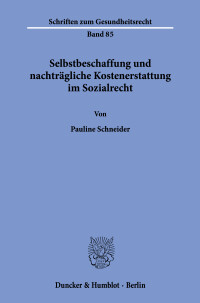 Selbstbeschaffung und nachträgliche Kostenerstattung im Sozialrecht