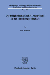 Die mitgliedschaftliche Treuepflicht in der Familiengesellschaft