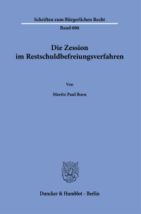 Die Zession im Restschuldbefreiungsverfahren