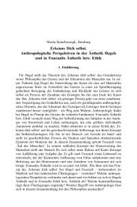 Erkenne Dich selbst. Anthropologische Perspektiven in der Ästhetik Hegels und in Foucaults Ästhetik bzw. Ethik