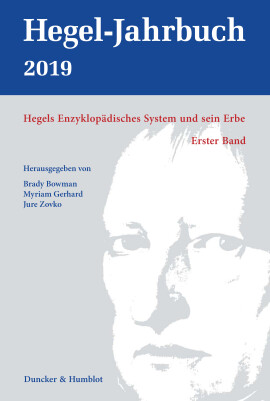 Hegels Enzyklopädisches System und sein Erbe. Erster Band