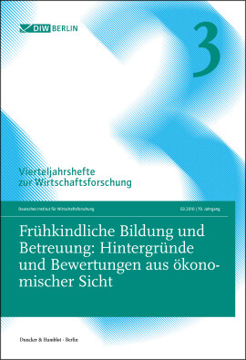 Frühkindliche Bildung und Betreuung: Hintergründe und Bewertungen aus ökonomischer Sicht