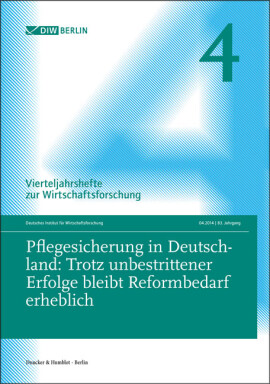 Pflegesicherung in Deutschland: Trotz unbestrittener Erfolge bleibt Reformbedarf erheblich